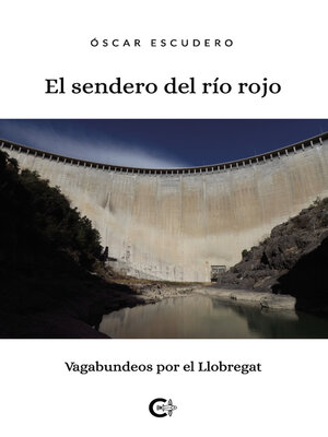 cover image of El sendero del río rojo